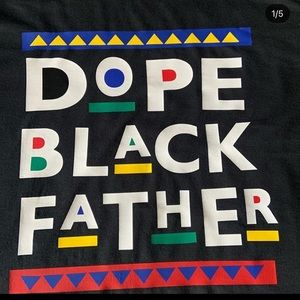 Dope black father T-shirt